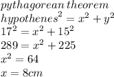 pythagorean \: theorem \\  {hypothenes}^{2}  =  { {x}^{2} +  {y}^{2}  } \\  {17}^{2}  =  {x}^{2}  +  {15}^{2}  \\ 289 =  {x}^{2}  + 225 \\  {x}^{2}  = 64 \\ x = 8cm