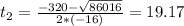 t_{2} = \frac{-320 - \sqrt{86016}}{2*(-16)} = 19.17