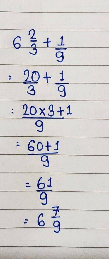 What is the sum of the fractions? Six 2/3 + 1/9