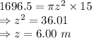 1696.5 = \pi z^{2} \times 15\\\Rightarrow z^{2} = 36.01\\\Rightarrow z = 6.00\ m