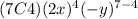 (7C4) (2x)^4 (-y)^{7-4}