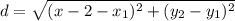 d=\sqrt{(x-2-x_1)^2+(y_2-y_1)^2}