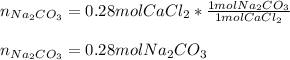n_{Na_2CO_3}=0.28molCaCl_2*\frac{1molNa_2CO_3}{1molCaCl_2} \\\\n_{Na_2CO_3}=0.28molNa_2CO_3