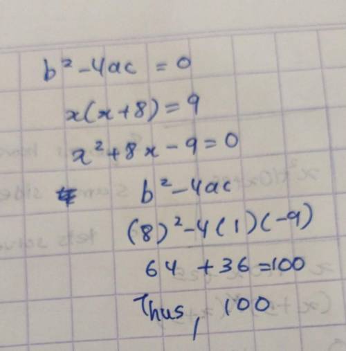 What is the value of b^2- 4ac for the following equation? x(x+8)=9