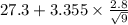 27.3+3.355 \times {\frac{2.8}{\sqrt{9} } }
