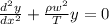 \frac{d^2y}{dx^2} + \frac{\rho w^2}{T} y=0
