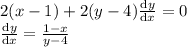2(x-1)+2(y-4)\frac{\mathrm{d} y}{\mathrm{d} x}=0\\\frac{\mathrm{d} y}{\mathrm{d} x}=\frac{1-x}{y-4}