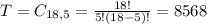 T = C_{18,5} = \frac{18!}{5!(18-5)!} = 8568
