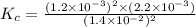 K_c=\frac{(1.2\times 10^{-3})^2\times (2.2\times 10^{-3})}{(1.4\times 10^{-2})^2}
