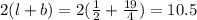 2(l+b)=2(\frac{1}{2}+\frac{19}{4})=10.5