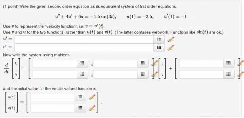 Write the given second order equation as its equivalent system of first order equations. u′′−5u′−4u=