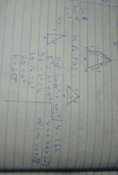 A right pyramid on a base 4cm square has a slant edge of 6cm Calculate the volume.

2. The slant edg