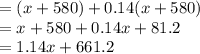 =(x+580)+0.14(x+580)\\=x+580+0.14x+81.2\\=1.14x+661.2