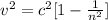 v^2 =c^2 [1- \frac{1}{n^2} ]