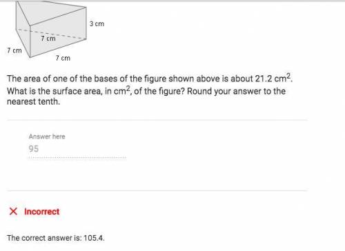 the are of one of the bases of the figure shown above is about 21.2 cm sq. What is the surface area,