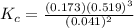 K_c  =  \frac{(0.173) (0.519)^3}{(0.041)^2}