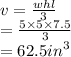 v =  \frac{whl}{3}  \\  =  \frac{5 \times 5 \times 7.5}{3}  \\  = 62.5 {in}^{3}