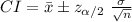 CI=\bar x\pm z_{\alpha/2}\ \frac{\sigma}{\sqrt{n}}
