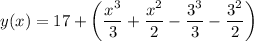 y(x)=17+\left(\dfrac{x^3}3+\dfrac{x^2}2-\dfrac{3^3}3-\dfrac{3^2}2\right)