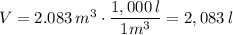 V=2.083\,m^3\cdot \dfrac{1,000\,l}{1m^3}=2,083\,l