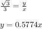 \frac{\sqrt{3} }{3}=\frac{y}{x}\\\\y=0.5774x