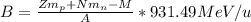 B = \frac{Zm_{p} + Nm_{n} - M}{A}*931.49 MeV/u
