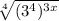 \sqrt[4]{(3^4)^{3x}}
