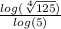 \frac{log(\sqrt[4]{125}) }{log(5)}