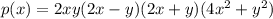 p(x)=2xy(2x-y)(2x+y)(4x^2+y^2)