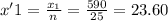 x'1 = \frac{x_1}{n} = \frac{590}{25} = 23.60