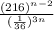 \frac{(216)^{n-2}}{(\frac{1}{36})^{3n}}