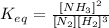 K_e_q=\frac{[NH_3]^2}{[N_2][H_2]^3}