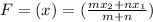 F =(x)= (\frac{mx_2 + nx_1}{m + n})