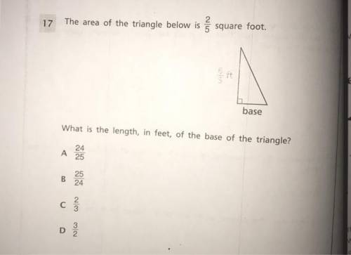 The area of the triangle below is 2/5 square foot. What is the length, in feet, of the base of the t