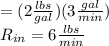 =(2\frac{lbs}{gal})( 3\frac{gal}{min})\\R_{in}=6\frac{lbs}{min}