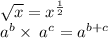 \sqrt{x} =x^\frac{1}{2}\\\:a^b\times \:a^c=a^{b+c}