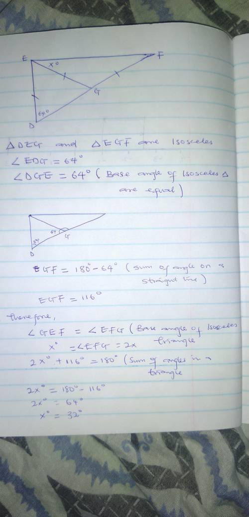 In the figure, ΔDEG and ΔEGF are isosceles; ∠EDG = 64º. Find the following (give reasons): a) ∠DGE.