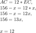 AC = 12 * EC,\\156 - x = 12 * x,\\156 - x = 12x,\\156 = 13x,\\\\x = 12