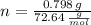 n = \frac{0.798\,g}{72.64\,\frac{g}{mol} }