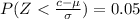 P(Z < \frac{c - \mu}{\sigma } ) = 0.05