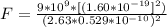 F =  \frac{9*10^{9} *  [(1.60*10^{-19} ]^2)}{(2.63 * 0.529 * 10^{-10})^2}