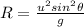 R  = \frac{ u^2 sin^2 \theta  }{g}