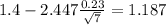 1.4-2.447\frac{0.23}{\sqrt{7}}=1.187