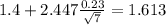1.4+2.447\frac{0.23}{\sqrt{7}}=1.613