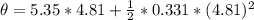 \theta  =  5.35 * 4.81  + \frac{1}{2}  *  0.331  * (4.81)^2