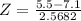 Z = \frac{5.5 - 7.1}{2.5682}