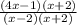 \frac{(4x-1)(x+2)}{(x-2)(x+2)}