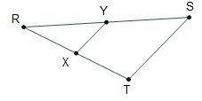 If the triangles are similar, which must be true?

-
RY
YS
RX _ XY
XT TS
1
RY
RS
RX
RT
XY
TS
2 회
RY