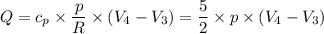 Q = c_p \times \dfrac{p}{R} \times (V_4 -V_3) = \dfrac{5}{2} \times p \times  (V_4 -V_3)