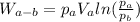 W_{a-b} = p_{a}V_{a}ln(\frac{p_{a}}{p_{b}})